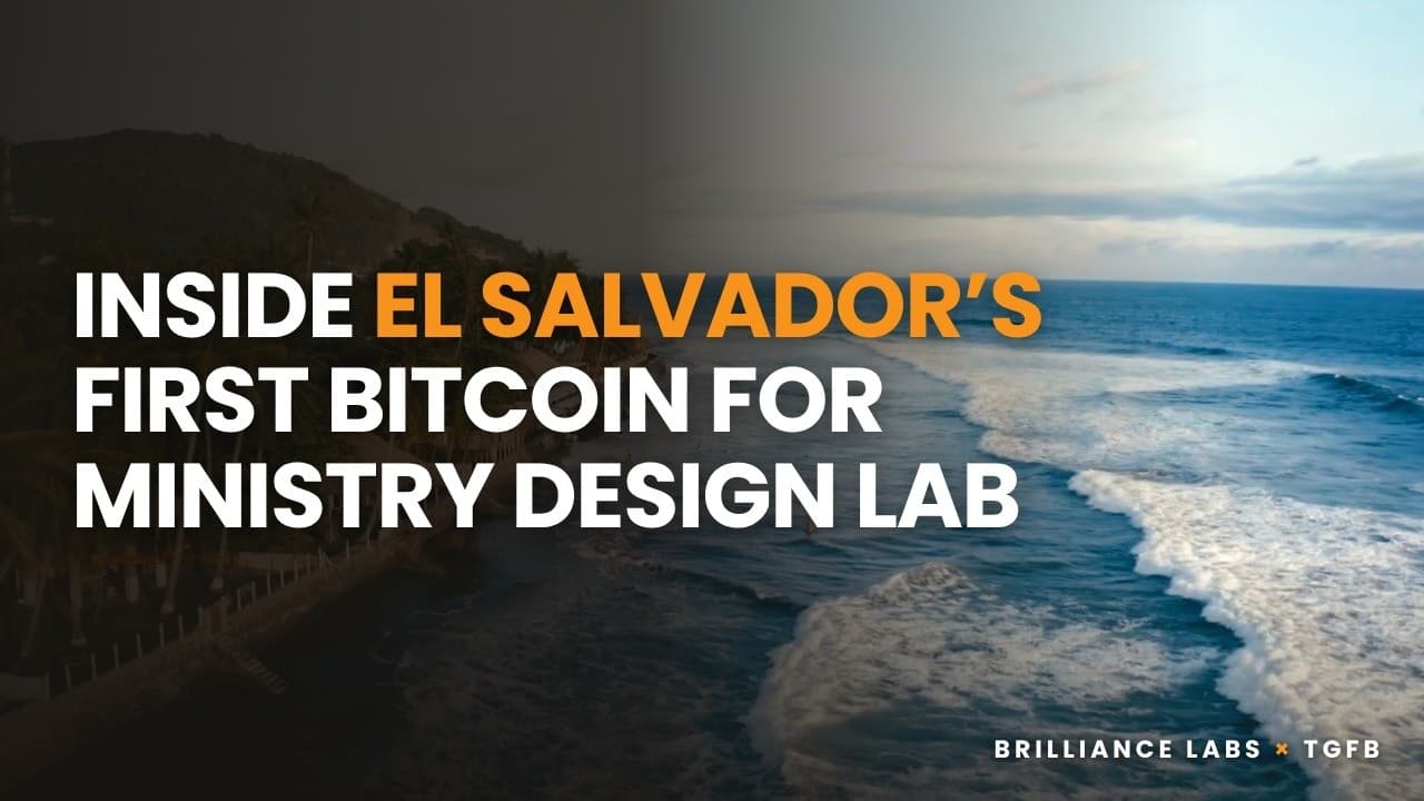 Inside El Salvador's First Bitcoin For Ministry Design Lab - TGFB and Brilliance Labs